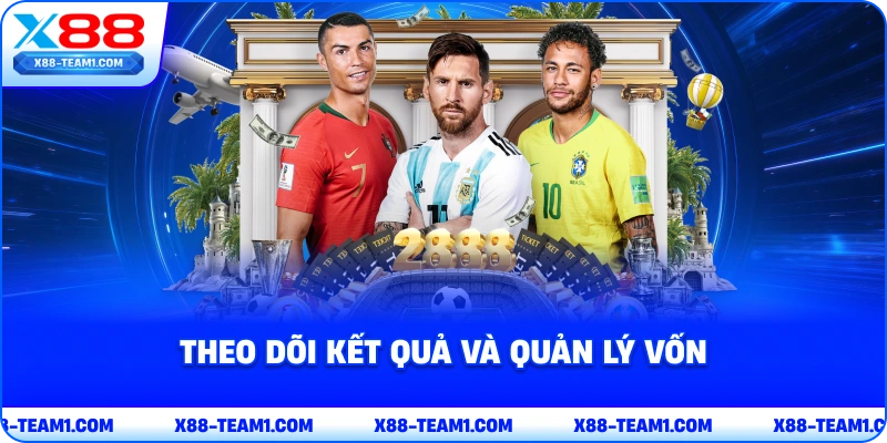 Phân Tích Kèo Tài Xỉu Trận Đấu Hôm Nay Chi Tiết Và Chính Xác 4 theo-doi-ket-qua-va-quan-ly-von